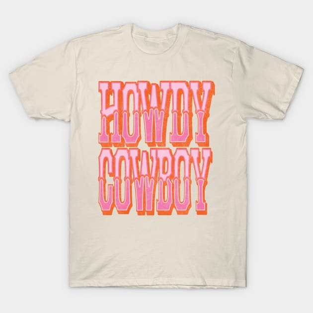 Vintage Howdy Cowboy Country Cowgirl T-Shirt by bigraydesigns